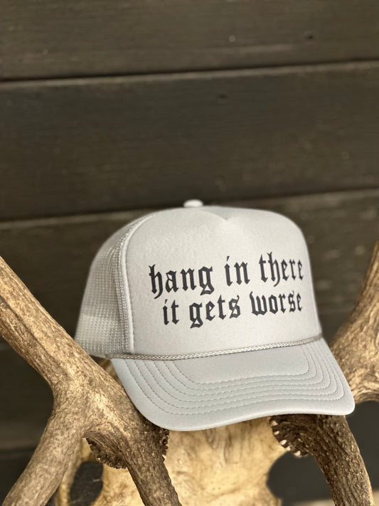 “Hang in there it gets worse” trucker