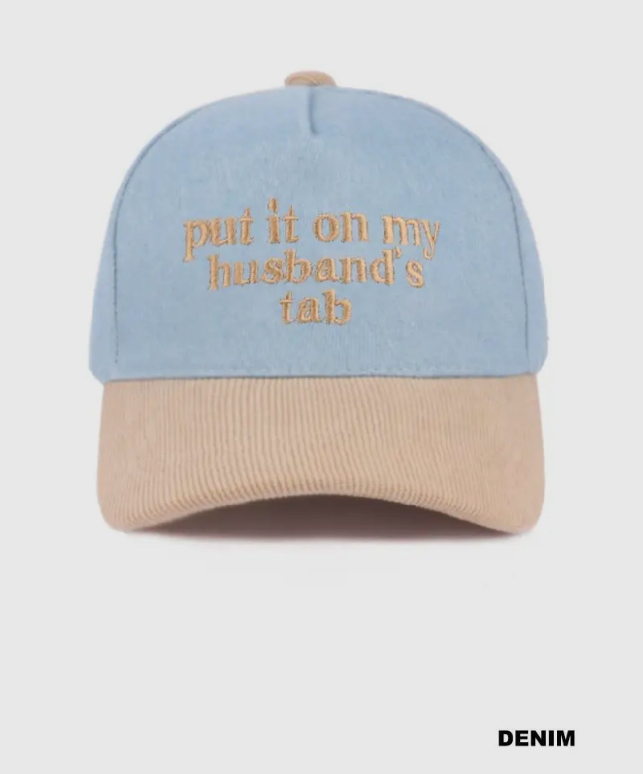 “Put it on my husbands tab” cap